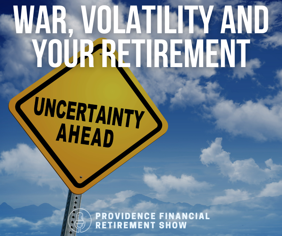 War, Volatility and Your Retirement