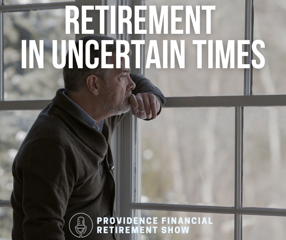 Retirement in Uncertain Times