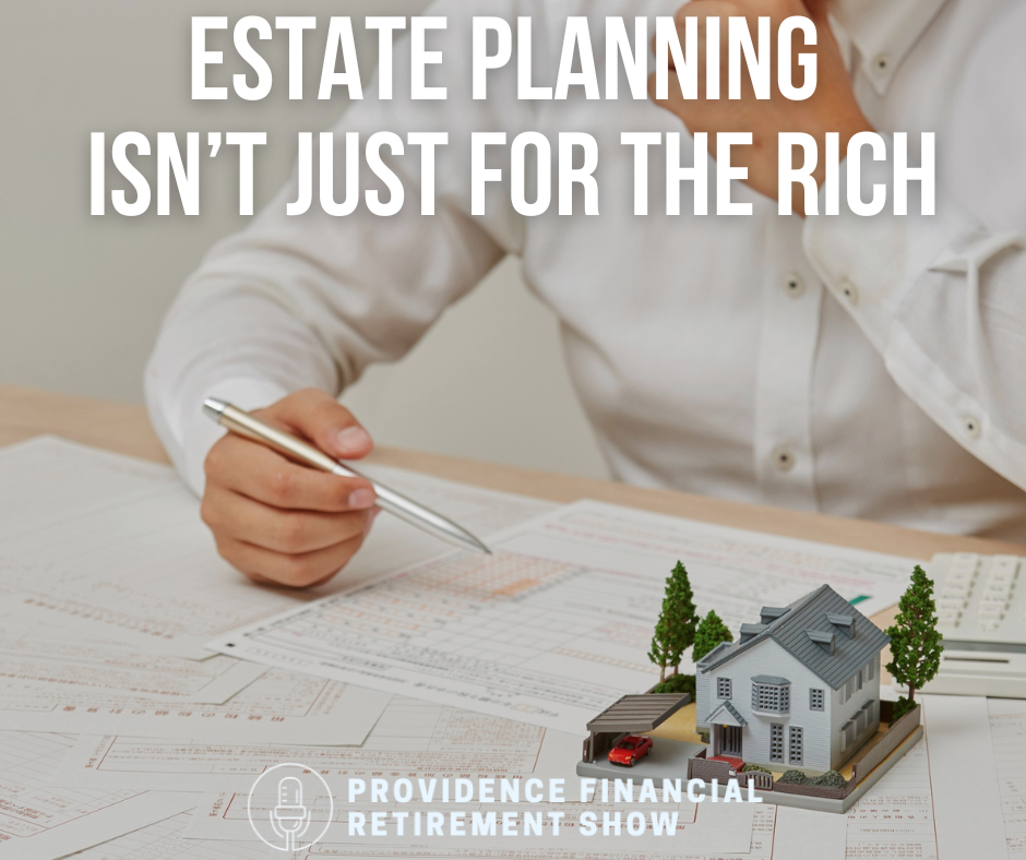 Estate Planning Isn't Just for the Rich