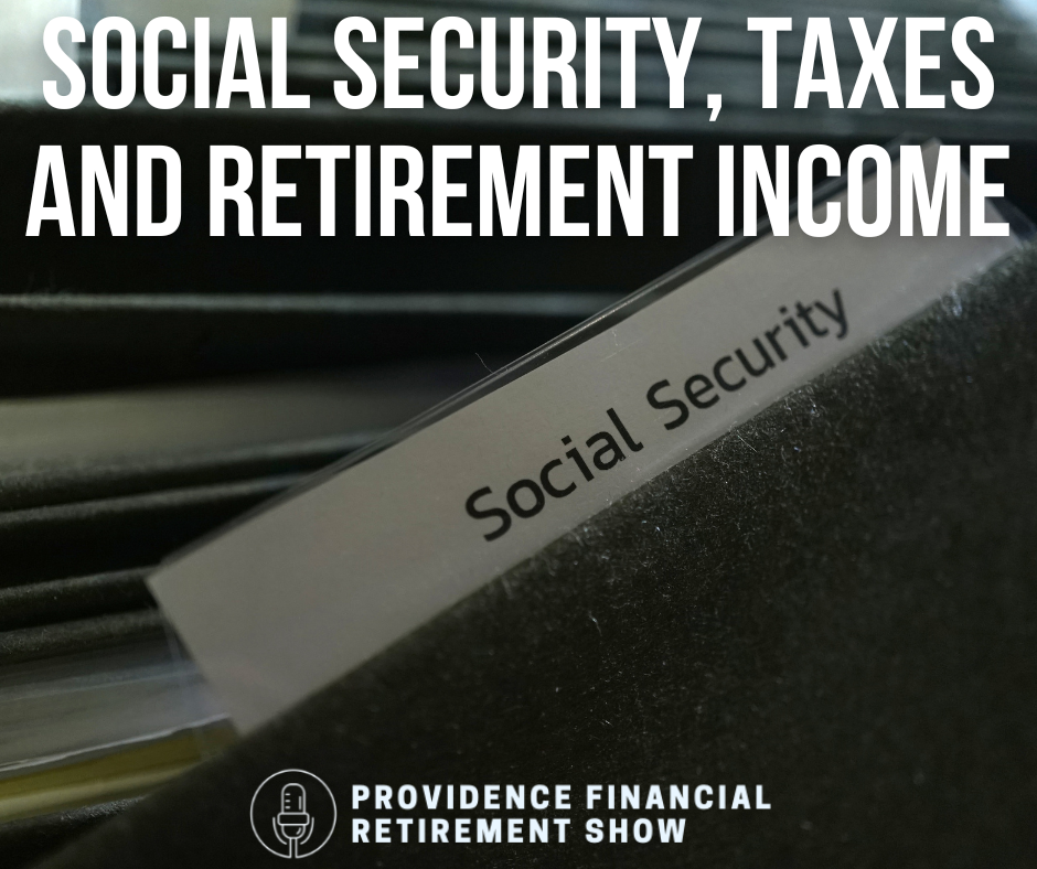 Social Security, Taxes and Retirement Income